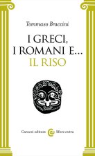 Greci, i Romani e… il riso