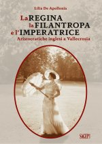 Regina, la Filantropa e l'Imperatrice. Aristocratiche inglesi a Vallecrosia