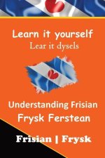Understanding The Frisian Language Frysk Ferstean: LearnFrisian: Learn it yourself