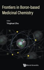 Frontiers in Boron-Based Medicinal Chemistry
