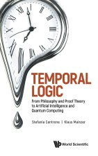 Temporal Logic: From Philosophy and Proof Theory to Artificial Intelligence and Quantum Technology