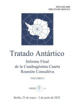 Informe Final de la Cuadragésima Cuarta Reunión Consultiva del Tratado Antártico. Volumen I