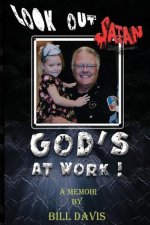 Look Out Satan God's At Work!