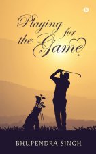 Playing for the Game