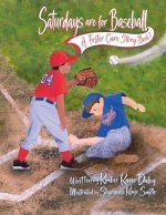 Saturdays are for Baseball: A Foster Care Story