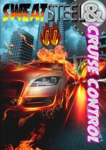 SWEAT, STEEL AND CRUISE CONTROL II