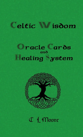 CELTIC WISDOM HEALING SYSTEM