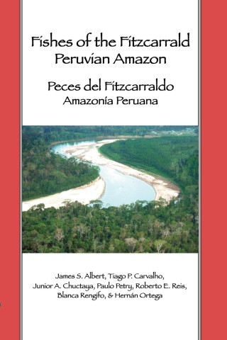 Fishes of the Fitzcarrald, Peruvian Amazon
