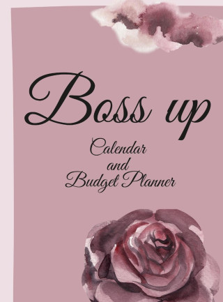 Boss Up year Calendar and Budget Planner