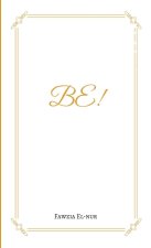 Be!