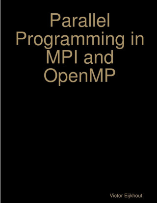 Parallel Programming in MPI and OpenMP
