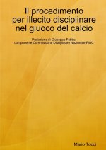 Il procedimento per illecito disciplinare nel giuoco del calcio