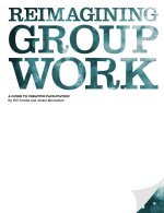 Reimagining Group Work
