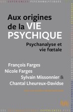 Aux origines de la vie psychique