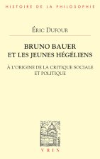 Bruno Bauer et les jeunes hégéliens