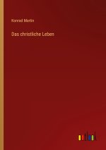 Das christliche Leben