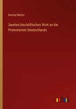 Zweites bischöflisches Wort an die Protestanten Deutschlands