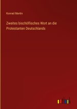 Zweites bischöflisches Wort an die Protestanten Deutschlands