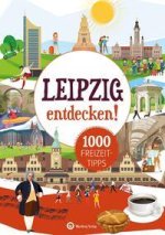Leipzig erleben! 500 Freizeittipps