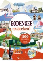 Bodensee entdecken! 1000 Freizeittipps