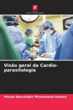 Vis?o geral da Cardio-parasitologia