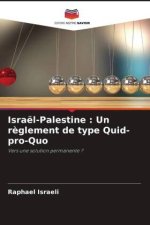Israël-Palestine : Un r?glement de type Quid-pro-Quo