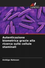 Autenticazione biometrica grazie alla ricerca sulle cellule staminali