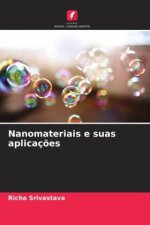 Nanomateriais e suas aplicaç?es