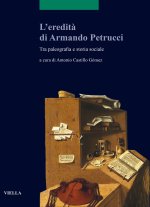 eredità di Armando Petrucci. Tra paleografia e storia sociale