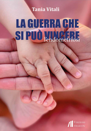 guerra che si può vincere. L'endometriosi