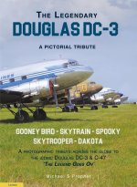 The Legendary Douglas DC–3 – A Pictorial Tribute