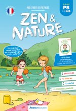 MON CAHIER DE VACANCES ZEN ET NATURE - DE LA PS À LA MS