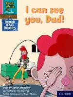 Read Write Inc. Phonics: Pink Set 3 Book Bag Book 7 I can see you, Dad!