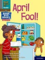 Read Write Inc. Phonics: Grey Set 7 NF Book Bag Book 5 April Fool!
