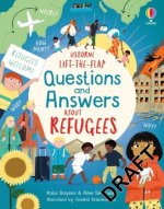 Lift-the-flap Questions and Answers about Refugees