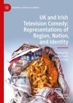 UK and Irish Television Comedy: Representations of Region, Nation, and Identity