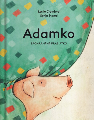 Adamko, zachrďż˝nenďż˝ prasiatko