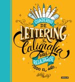 CUADERNO DE LETTERING Y CALIGRAFIA PARA RELAJARSE TODO EL AÑ