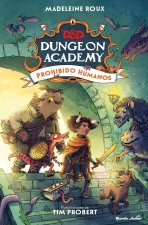 DUNGEONS & DRAGONS. MAZMORRA ACADEMY. PROHIBIDO HU