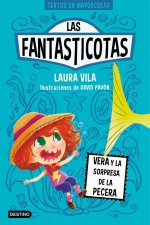LAS FANTASTICOTAS 1. VERA Y LA SORPRESA DE LA PECE
