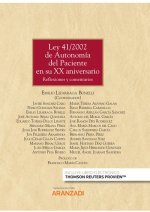 LEY 41/2002 DE AUTONOMIA DEL PACIENTE EN SU XX ANIVERSARIO