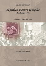 JOHANN MATTHESON: EL PERFECTO MAESTRO DE CAPILLA (HAMBURGO,