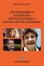 CENTROAMERICA LITERATURA REVOLUCIONARIA Y REVOLUCIONES LITE