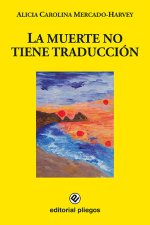 LA MUERTE NO TIENE TRADUCCION