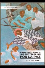 Bienaventurados los que trabajan por la paz
