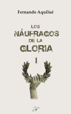 LOS NAUFRAGOS DE LA GLORIA I