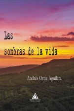 SOMBRAS DE LA VIDA, LAS