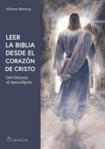 LEER LA BIBLIA DESDE EL CORAZON DE CRISTO