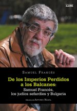 DE LOS IMPERIOS PERDIDOS A LOS BALCANES