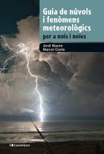 GUIA DE NUVOLS I FENOMENS METEOROLOGICS PER A NOIS I NOIES